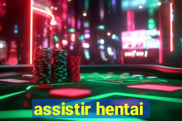 assistir hentai